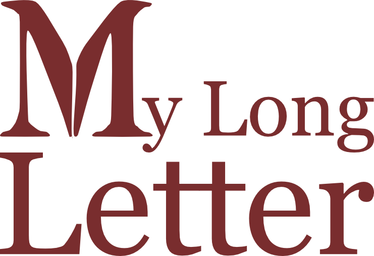 My Long Letter